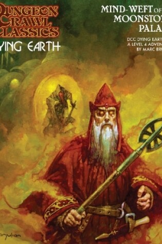 Cover of Dungeon Crawl Classics Dying Earth #4: Mind Weft of the Moonstone Palace