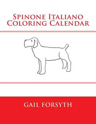 Book cover for Spinone Italiano Coloring Calendar