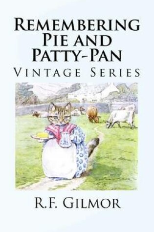 Cover of Remembering Pie and Patty-Pan