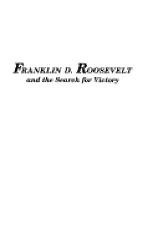 Cover of Franklin D. Roosevelt and the Search for Victory