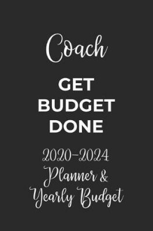 Cover of Coach Get Budget Done