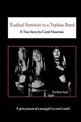 Book cover for Radical Feminist in a Topless Band