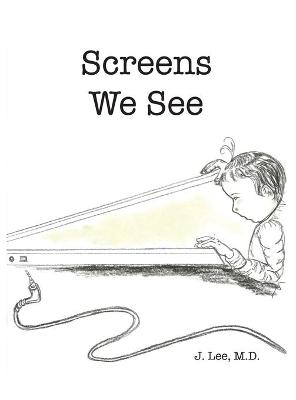 Book cover for Screens We See