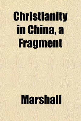 Book cover for Christianity in China, a Fragment