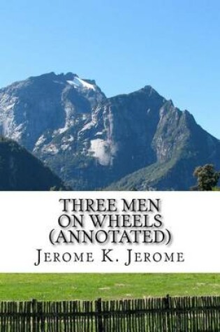 Cover of Three Men on Wheels (Annotated)