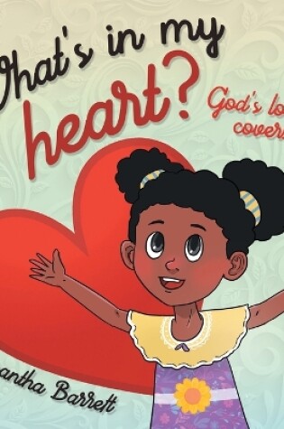 Cover of What's in my heart?