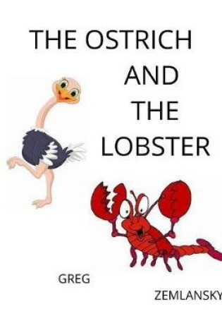 Cover of The Ostrich And The Lobster