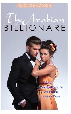 Book cover for The Arabian Billionaire Trilogy (Billionaire Romance Series)