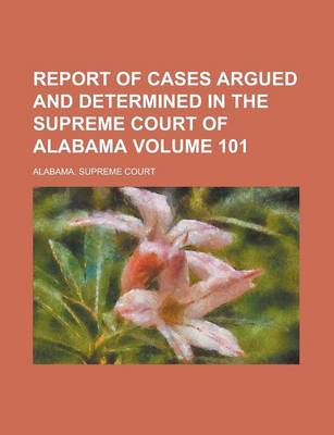 Book cover for Report of Cases Argued and Determined in the Supreme Court of Alabama (54)