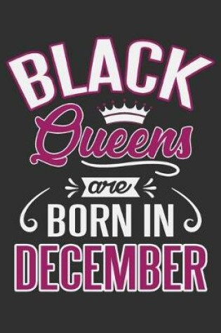 Cover of Black Queens Are Born In December