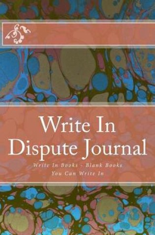 Cover of Write In Dispute Journal