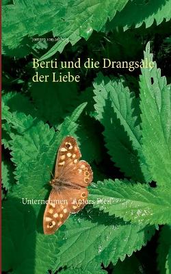 Book cover for Berti und die Drangsale der Liebe