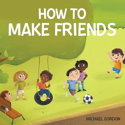 Book cover for How To Make Friends