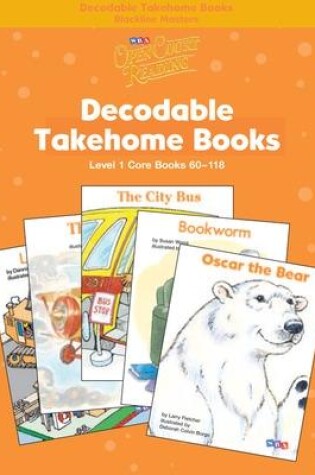 Cover of Open Court Reading, Core Decodable Takehome Blackline Masters (Books 60-118) (1 workbook of 59 stories), Grade 1