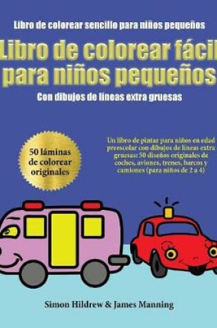 Cover of Libro de colorear sencillo para ninos pequenos