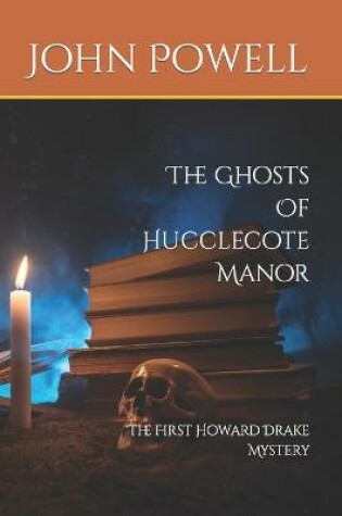 Cover of The Ghosts Of Hucclecote Manor