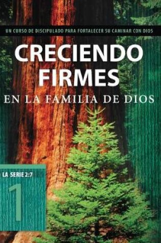 Cover of Creciendo firmes en la familia de Dios