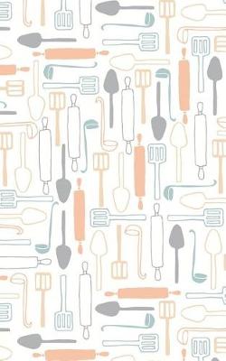 Cover of Kitchen Utensils - Lined Notebook with Margins - 5x8