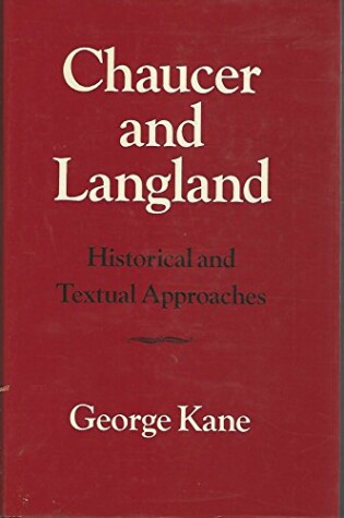 Cover of Historical and Textual Approaches to Chaucer and Langland