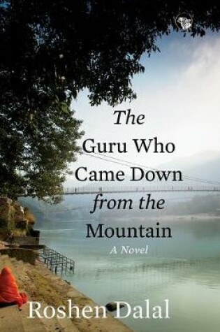 Cover of The Guru Who Came Down from the Mountain