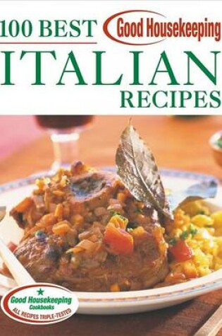 Cover of Good Housekeeping 100 Best Italian Recipes