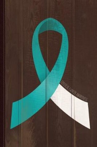Cover of Cervical Cancer Awareness Ribbon Journal Notebook