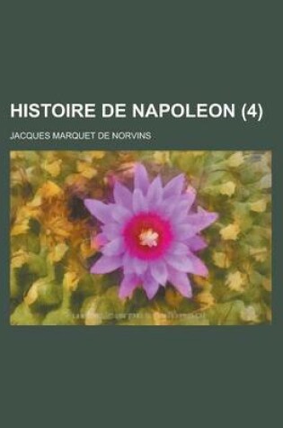 Cover of Histoire de Napoleon (4 )