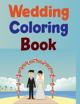 Book cover for Wedding Coloring Book