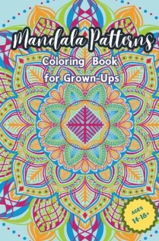 Cover of Mandala Patterns for Coloring Book for Grown-Ups