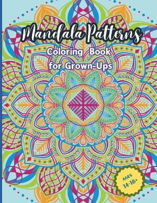 Cover of Mandala Patterns for Coloring Book for Grown-Ups