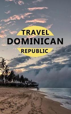 Book cover for Travel Dominican Republic