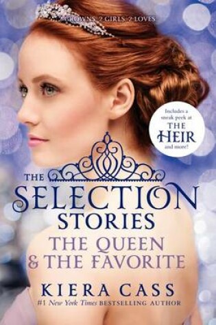 Cover of The Selection Stories #2: The Queen & the Favorite