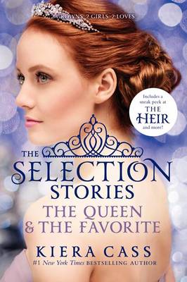 Book cover for The Selection Stories #2: The Queen & the Favorite
