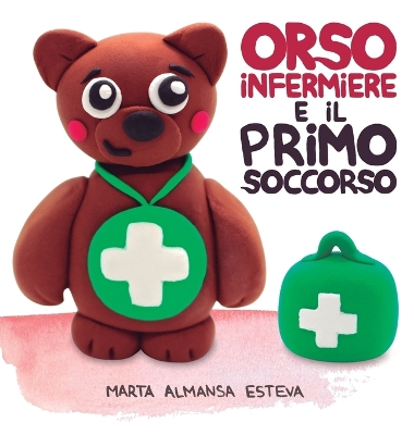 Book cover for Orso infermiere e il primo soccorso