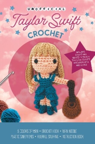 Cover of Unofficial Taylor Swift Book and Crochet Kit