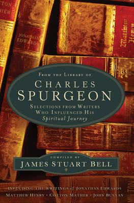 From the Library of Charles Spurgeon by James Stuart Bell