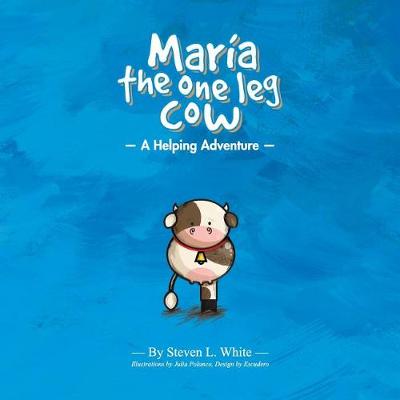Cover of Maria The One Leg Cow