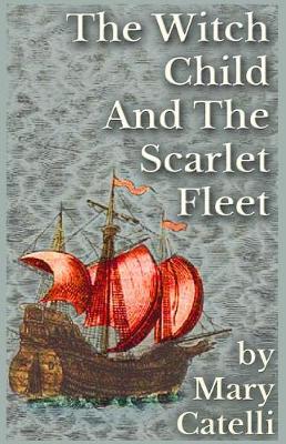 Book cover for The Witch-Child and the Scarlet Fleet