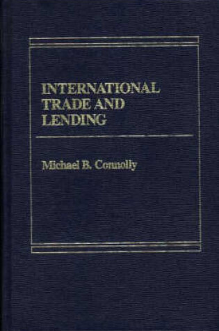 Cover of International Trade and Lending