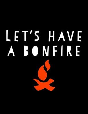 Book cover for Let's Have a Bonfire