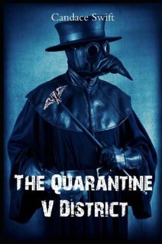 Cover of The Quarantine V District