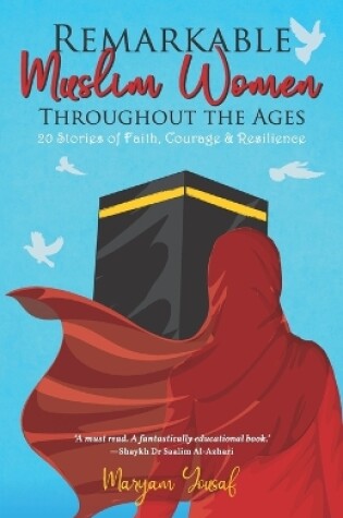 Cover of Remarkable Muslim Women Throughout the Ages