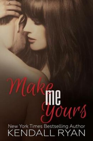 Cover of Make Me Yours