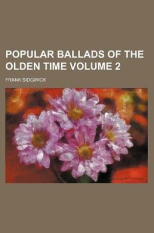 Cover of Popular Ballads of the Olden Time Volume 2