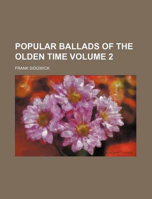 Book cover for Popular Ballads of the Olden Time Volume 2