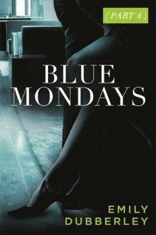Cover of Blue Mondays Part Four