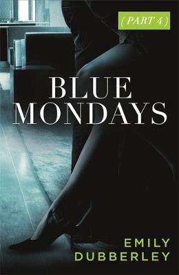 Book cover for Blue Mondays Part Four