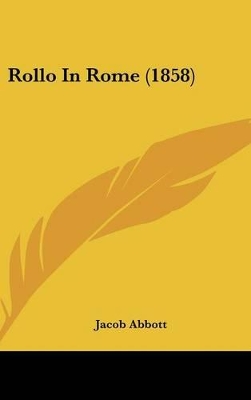 Book cover for Rollo In Rome (1858)