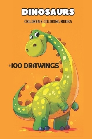 Cover of Dinosaurs Children's Coloring Books