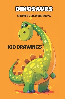 Book cover for Dinosaurs Children's Coloring Books